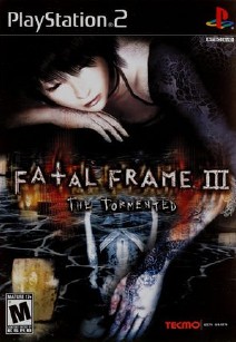 Fatal Frame 3 The Tormented