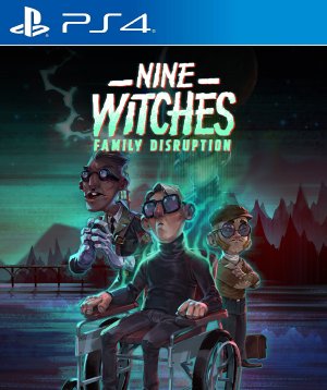 Nine Witches Family Disruption