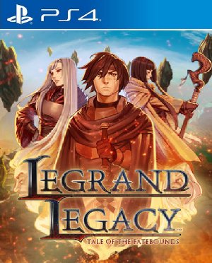 Legrand Legacy Tale of The Fatebounds
