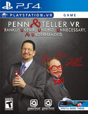 Penn and Teller VR Frankly Unfair Unkind Unnecessary and Underhanded